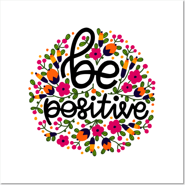 Be Positive Wall Art by Mako Design 